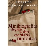 Minibiografía ilegales sobre escritores malditos