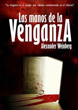 Las manos de la venganza de Alexander Weinberg