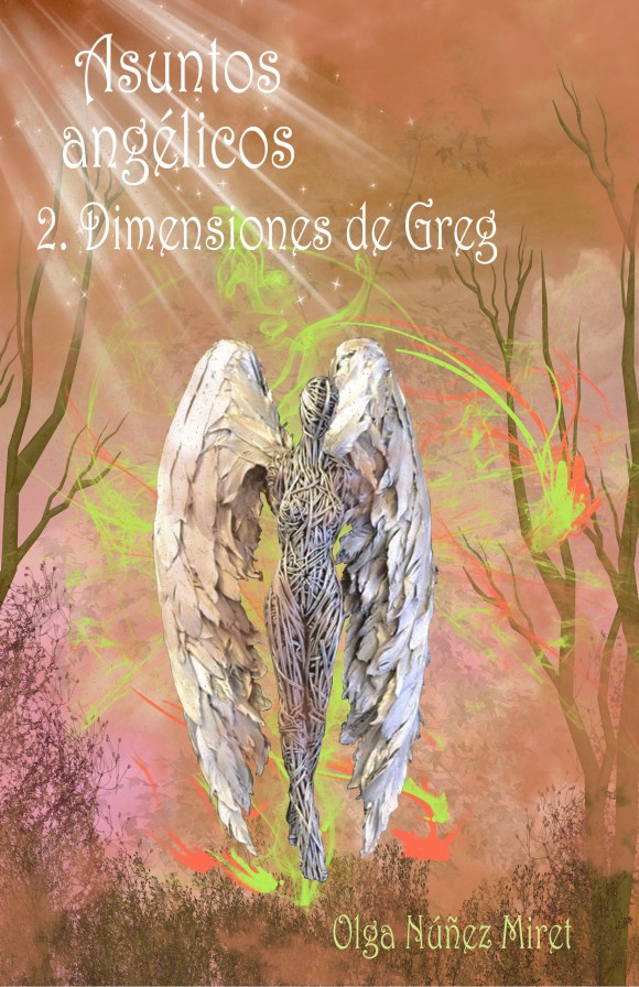 Asuntos angélicos 2. Dimensiones de Greg