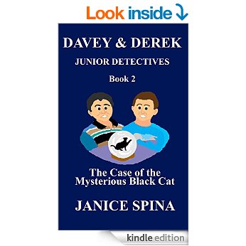 Davey & Derek Junior Detectives Series Book 2: The Case of the Mysterious Black Cat by Janice Spina
